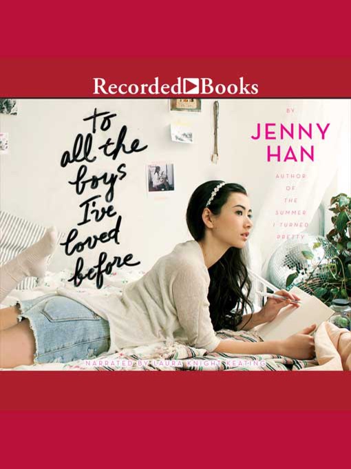 Title details for To All the Boys I've Loved Before by Jenny Han - Available